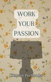Work Your Passion