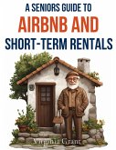 A Seniors Guide to Airbnb and Short-Term Rentals A Seniors Guide to Airbnb and Short-Term Rentals