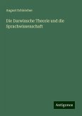 Die Darwinsche Theorie und die Sprachwissenschaft