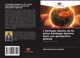 L'héritage Ubuntu du Dr. Julius Kambage Nyerere dans une perspective globale
