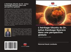 L'héritage Ubuntu du Dr. Julius Kambage Nyerere dans une perspective globale - Lembuka, Meinrad Haule