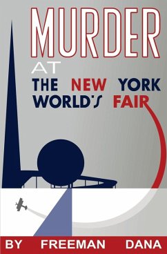 Murder at the New York World's Fair - Dana, Freeman