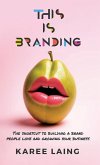 This Is Branding This Is Branding