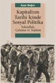Kapitalizm Tarihi Icinde Sosyal Politika Kapitalizm Tarihi Icinde Sosyal Politika