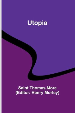 Utopia - Thomas More, Saint