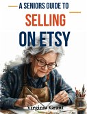 A Seniors Guide to Selling on Etsy A Seniors Guide to Selling on Etsy