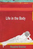 Life in the Body Life in the Body