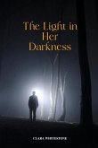 The Light in Her Darkness The Light in Her Darkness