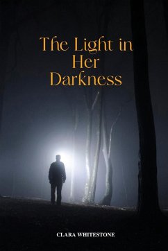 Cover The Light in Her Darkness