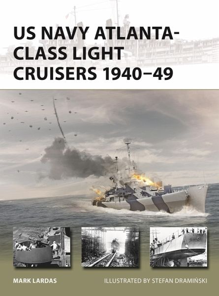 US Navy Atlanta-Class Light Cruisers 1940-49 US Navy Atlanta-Class Light Cruisers 1940-49