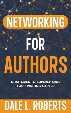 Networking for Authors - Roberts, Dale L.