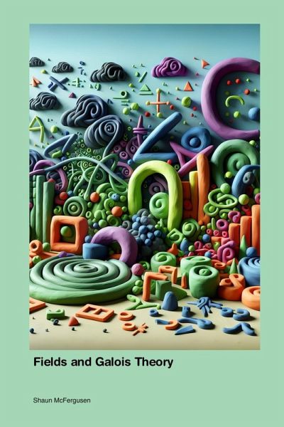 Fields and Galois Theory Fields and Galois Theory