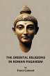 The Oriental Religions in Roman Paganism - Bild 1