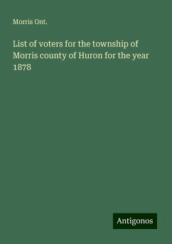 List of voters for the township of Morris county of Huron for the year 1878 - Ont., Morris