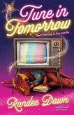 Tune in Tomorrow Tune in Tomorrow
