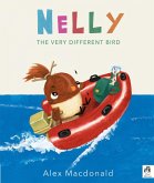 Nelly the Very Different Bird Nelly the Very Different Bird