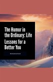 The Humor in the Ordinary The Humor in the Ordinary