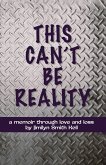 THIS CAN'T BE REALITY THIS CAN'T BE REALITY