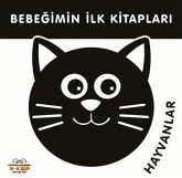 Hayvanlar - Bebegimin Ilk Kitaplari Hayvanlar - Bebegimin Ilk Kitaplari