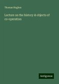 Lecture on the history & objects of co-operation Lecture on the history & objects of co-operation