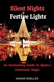 Silent Nights Festive Lights Silent Nights Festive Lights
