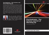 Psychodrama - The Science and Art of Warming Up Psychodrama - The Science and Art of Warming Up