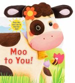 Moo to You! Moo to You!