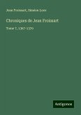 Chroniques de Jean Froissart Chroniques de Jean Froissart