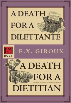 A Death for a Dilettante/A Death for a Dietitian - Giroux, E X