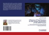 Influence of Tool Rotation on the Output Parameters of the EDM Process Influence of Tool Rotation on the Output Parameters of the EDM Process
