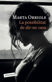 La possibilitat de dir-ne casa La possibilitat de dir-ne casa