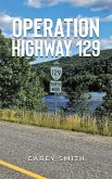 Operation Highway 129 Operation Highway 129
