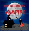 OUR NEIGHBOR'S A VAMPIRE - Bild 1