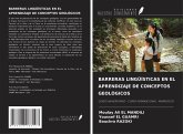 BARRERAS LINGÜÍSTICAS EN EL APRENDIZAJE DE CONCEPTOS GEOLÓGICOS BARRERAS LINGÜÍSTICAS EN EL APRENDIZAJE DE CONCEPTOS GEOLÓGICOS