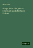 Liturgie fur die Evangelisch - Reformiente Landeskirche des Kantons Liturgie fur die Evangelisch - Reformiente Landeskirche des Kantons