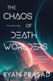 The Chaos of Deathworlders The Chaos of Deathworlders