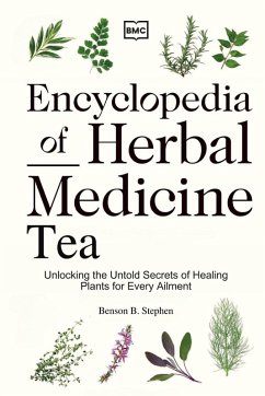 Encyclopedia of Herbal Medicine Tea - Benson, Stephen B