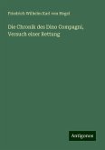 Die Chronik des Dino Compagni, Versuch einer Rettung Die Chronik des Dino Compagni, Versuch einer Rettung