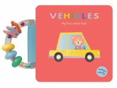 Vehicles: My First Rattle Book Vehicles: My First Rattle Book