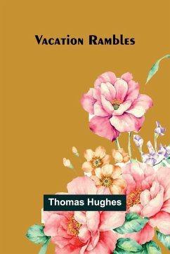 Vacation Rambles - Hughes, Thomas