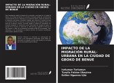 IMPACTO DE LA MIGRACIÓN RURAL-URBANA EN LA CIUDAD DE GBOKO DE BENUE IMPACTO DE LA MIGRACIÓN RURAL-URBANA EN LA CIUDAD DE GBOKO DE BENUE