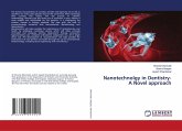 Nanotechnolgy in Dentistry- A Novel approach Nanotechnolgy in Dentistry- A Novel approach