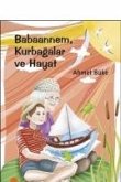 Babaannem, Kurbagalar ve Hayat Babaannem, Kurbagalar ve Hayat