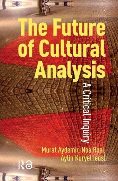 The Future of Cultural Analysis The Future of Cultural Analysis