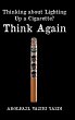 Thinking about Lighting Up a Cigarette?... - Bild 1
