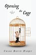 Opening the Cage - Bild 1