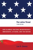 The Latino Threat The Latino Threat