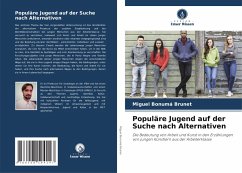 Populäre Jugend auf der Suche nach Alternativen - Bonumá Brunet, Miguel