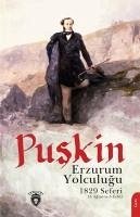 Erzurum Yolculugu - Sergeyevic Puskin, Aleksandr