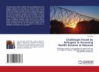 Challenges Faced by Refugees in Accessing Health Services in Kakuma